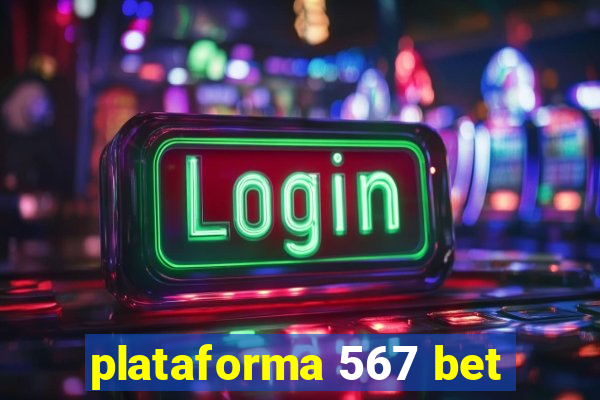 plataforma 567 bet